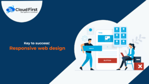 Key to success: Responsive web design
